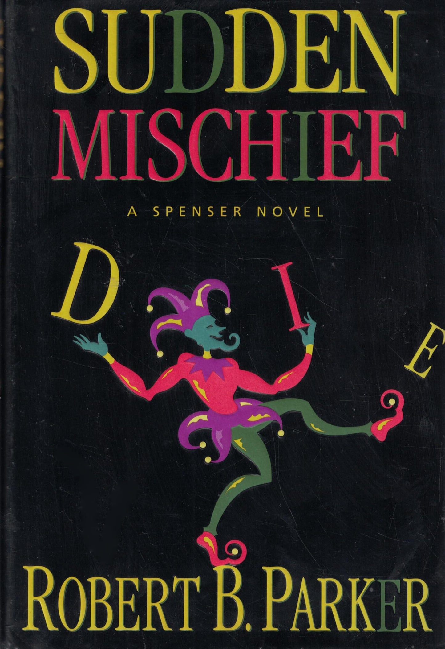 Sudden Mischief: a Spenser Novel