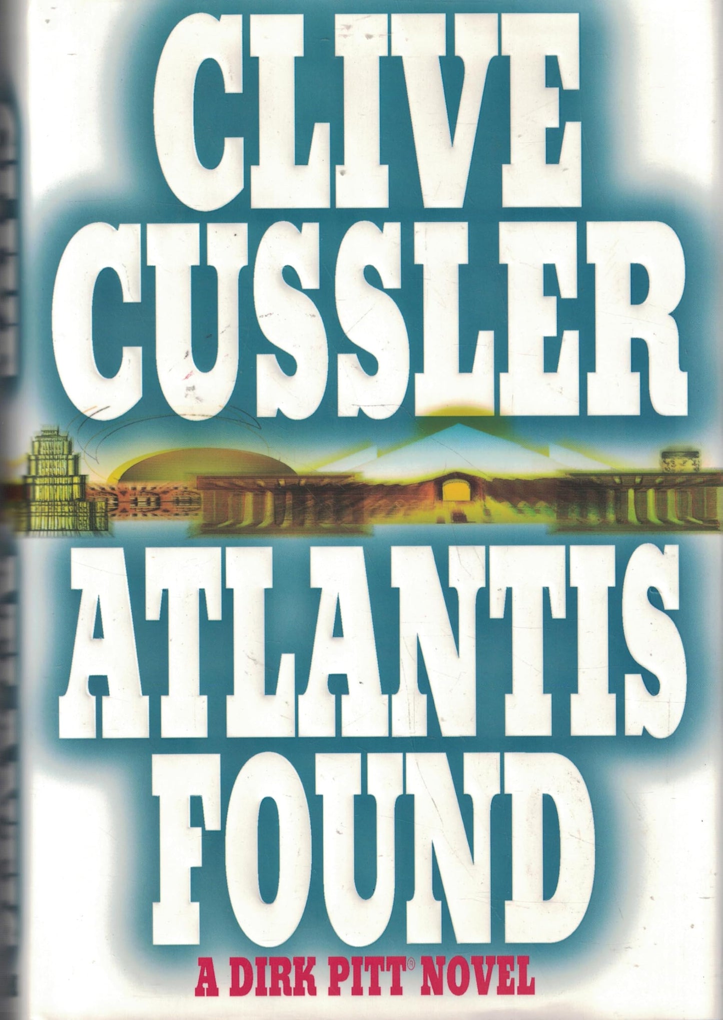 ATLANTIS FOUND: A DIRK PITT ADVE