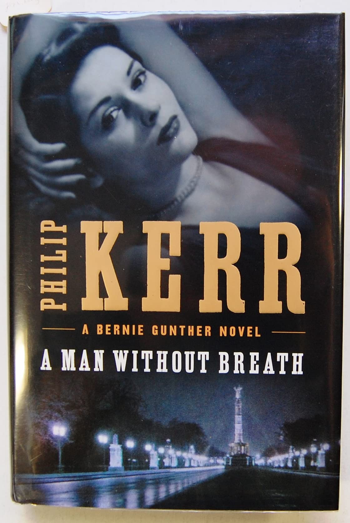 A Man Without Breath (A Bernie Gunther Novel)