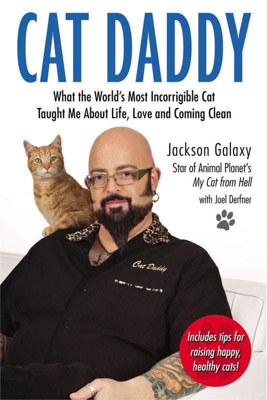Cat Daddy: What the World's Most Incorrigible Cat Taught Me About Life, Love, and Coming Clean - 7698