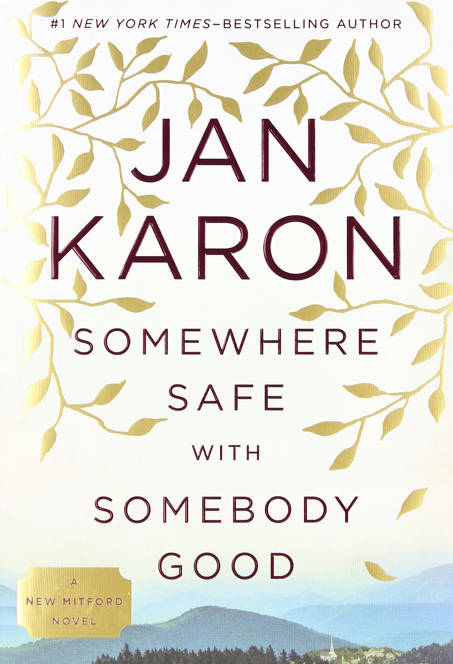 Somewhere Safe with Somebody Good (Mitford) - 9819