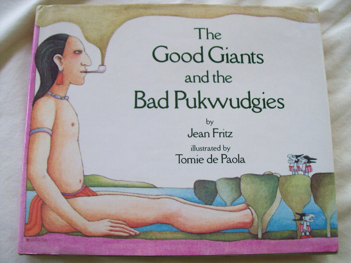 The Good Giants and the Bad Pukwudgies
