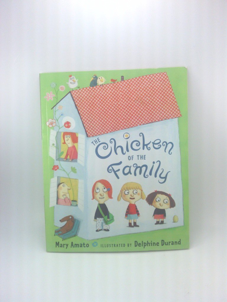 The Chicken of the Family (Dolly Parton's Imagination Library)