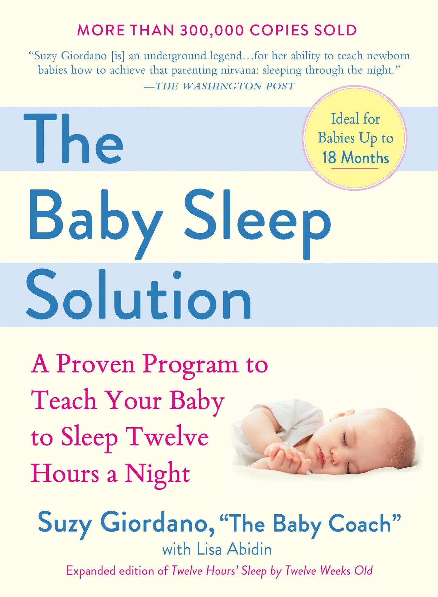 The Baby Sleep Solution: A Proven Program to Teach Your Baby to Sleep Twelve Hours a Night - 2909