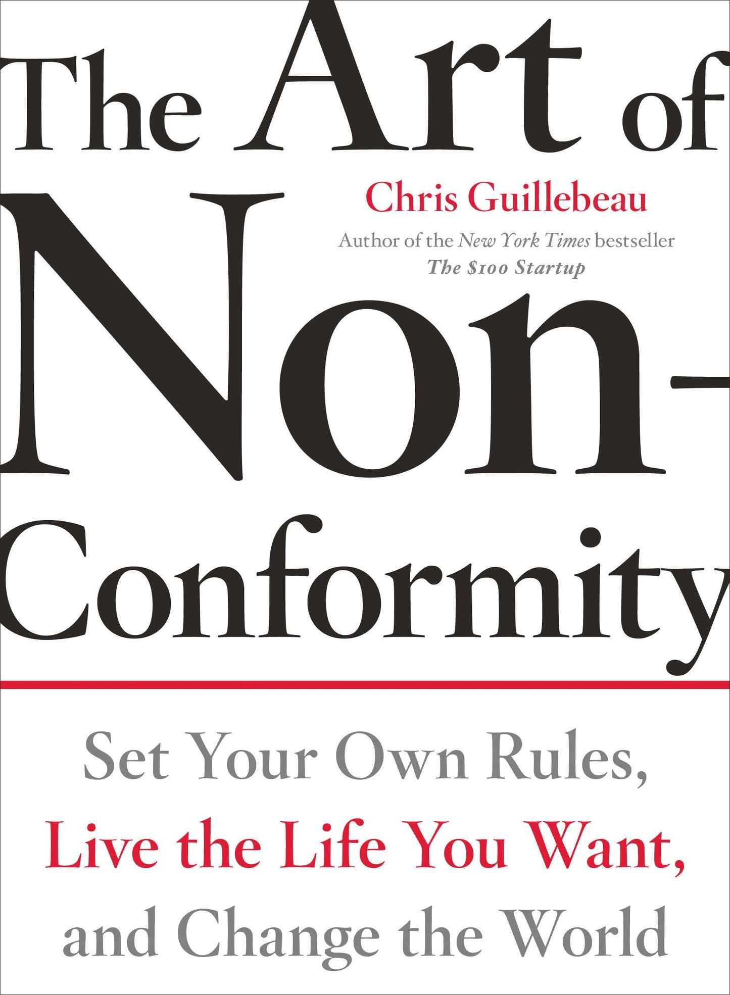 The Art of Non-Conformity: Set Your Own Rules, Live the Life You Want, and Change the World (Perigee Book.) - 11