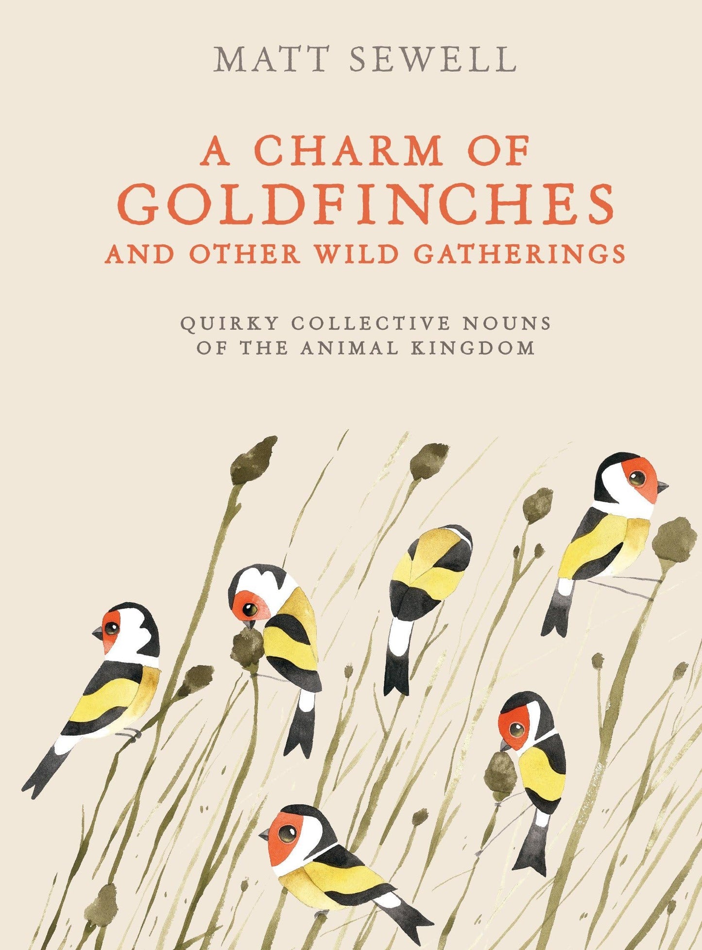 A Charm of Goldfinches and Other Wild Gatherings: Quirky Collective Nouns of the Animal Kingdom - 3318