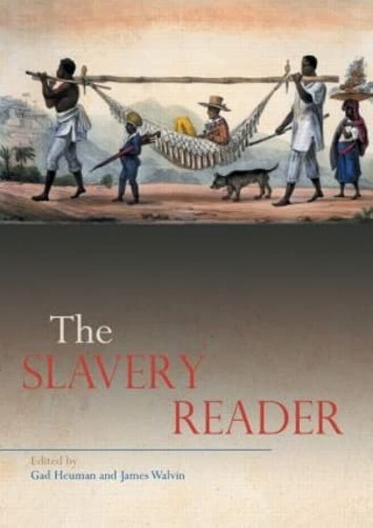 The Slavery Reader (Routledge Readers in History) - 5169