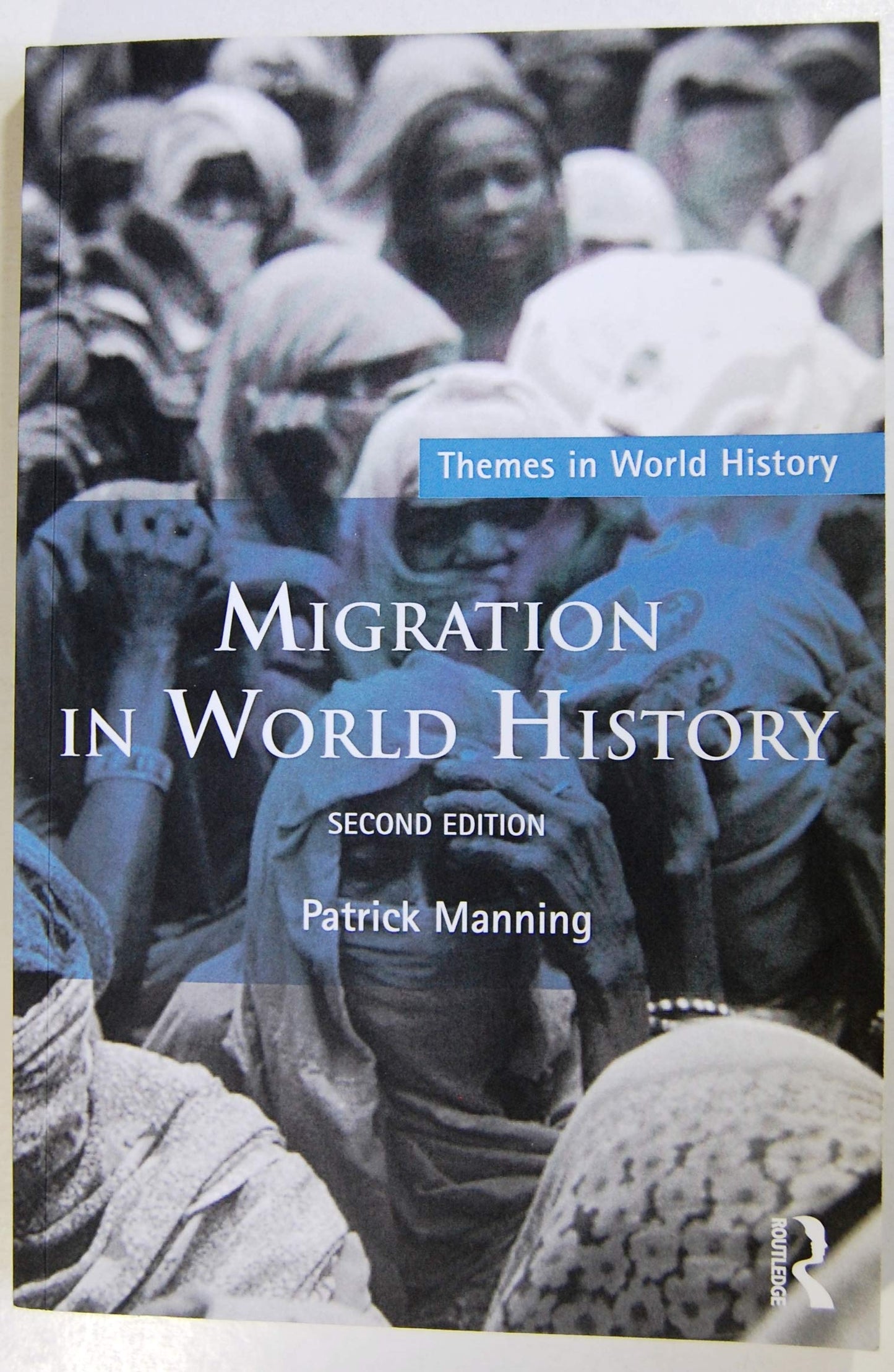 Migration in World History (Themes in World History)