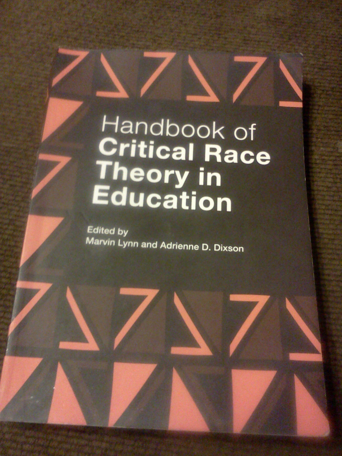 Handbook of Critical Race Theory in Education