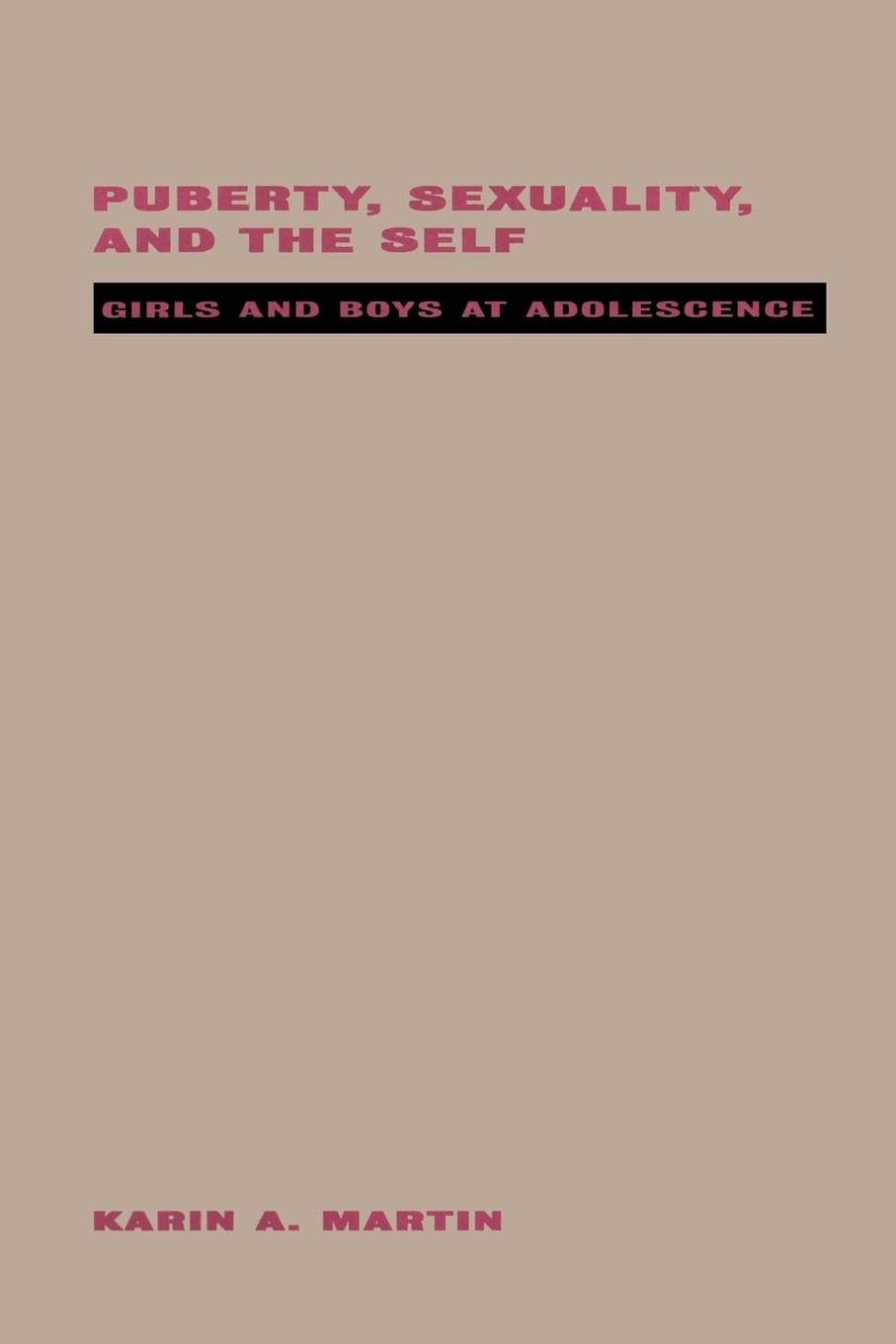 Puberty, Sexuality and the Self (Politics of Language)