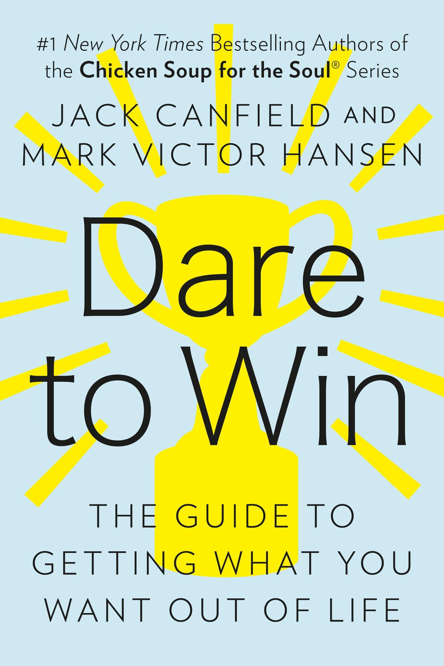 DARE TO WIN: THE GUIDE TO GETTIN