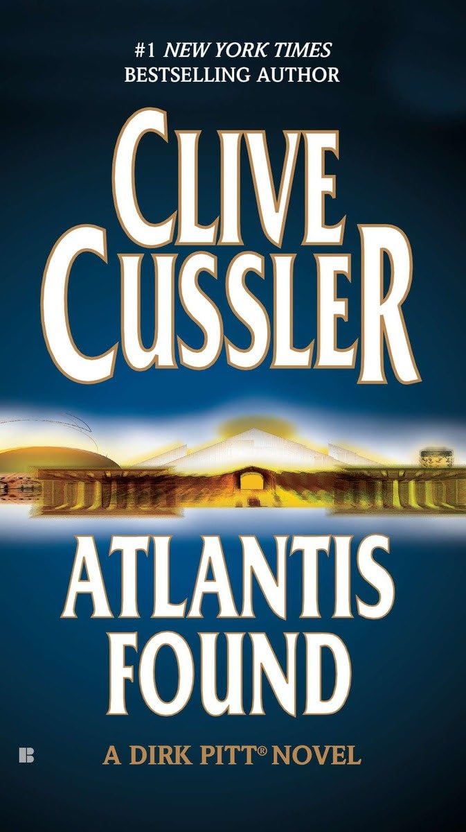 Atlantis Found (Dirk Pitt, No. 15) - 9256