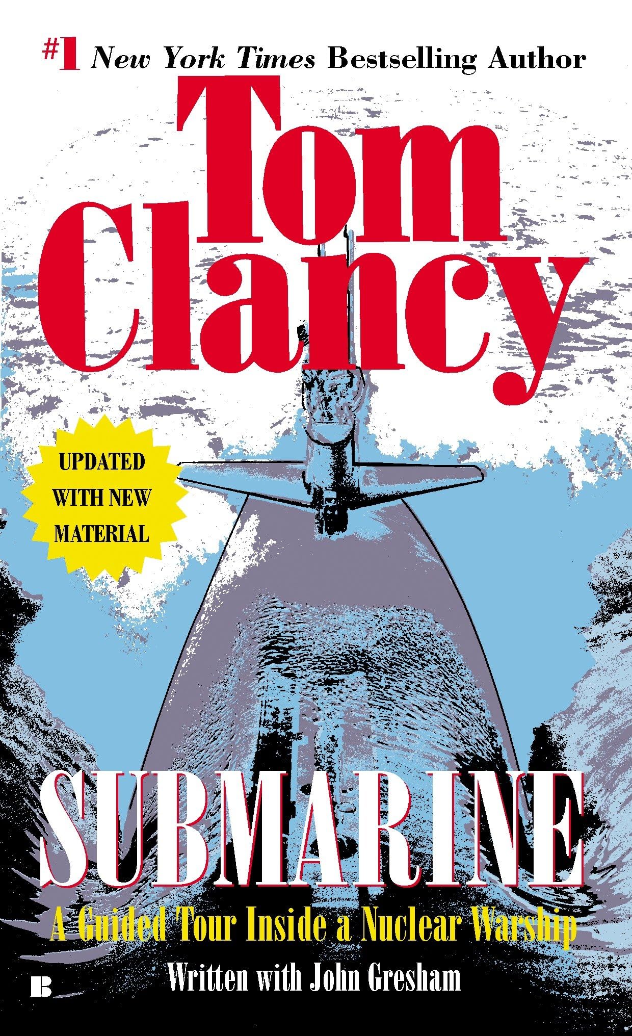 Submarine: A Guided Tour Inside a Nuclear Warship (Tom Clancy's Military Reference)