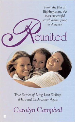 Reunited: True Stories of Long-Lost Siblings Who Find Each Other Again