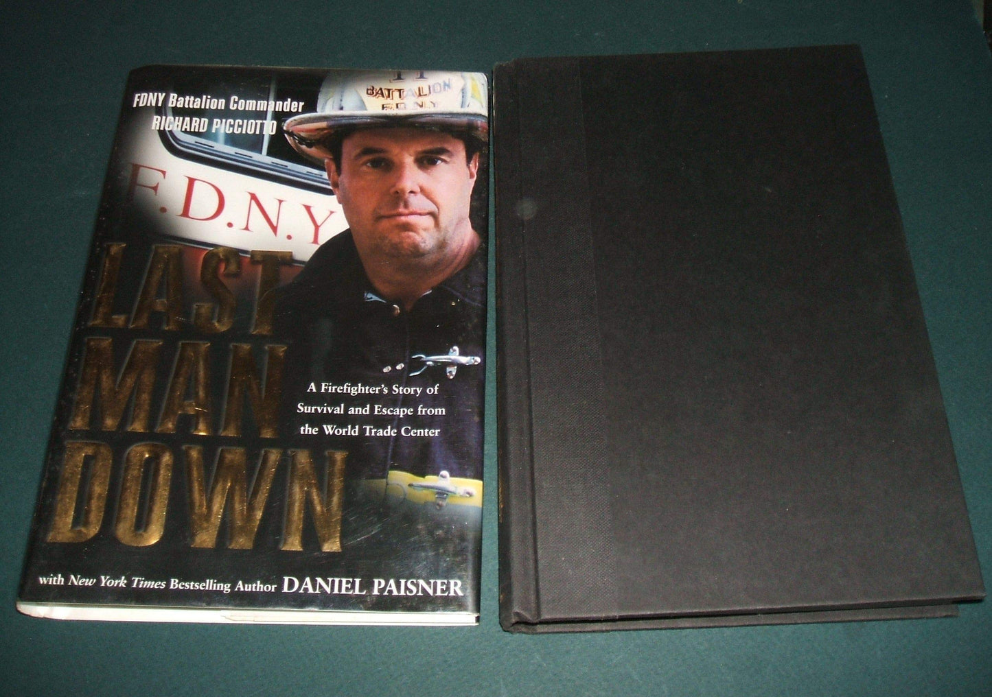 Last Man Down: A Firefighter's Story of Survival and Escape from the World Trade Center