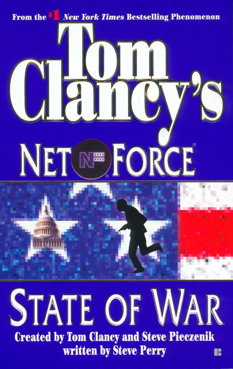 State of War (Tom Clancy's Net Force, Book 7)