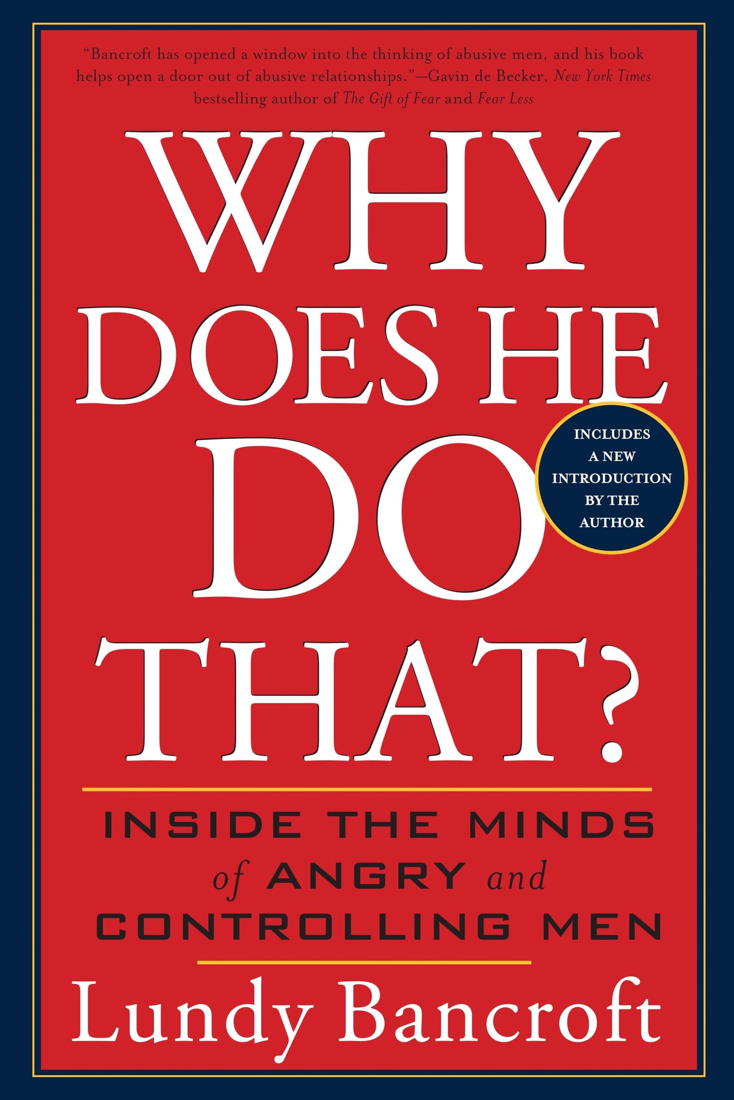 Why Does He Do That?: Inside the Minds of Angry and Controlling Men
