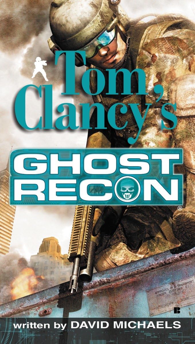 Ghost Recon (Tom Clancy's Ghost Recon, Book 1) - 5053
