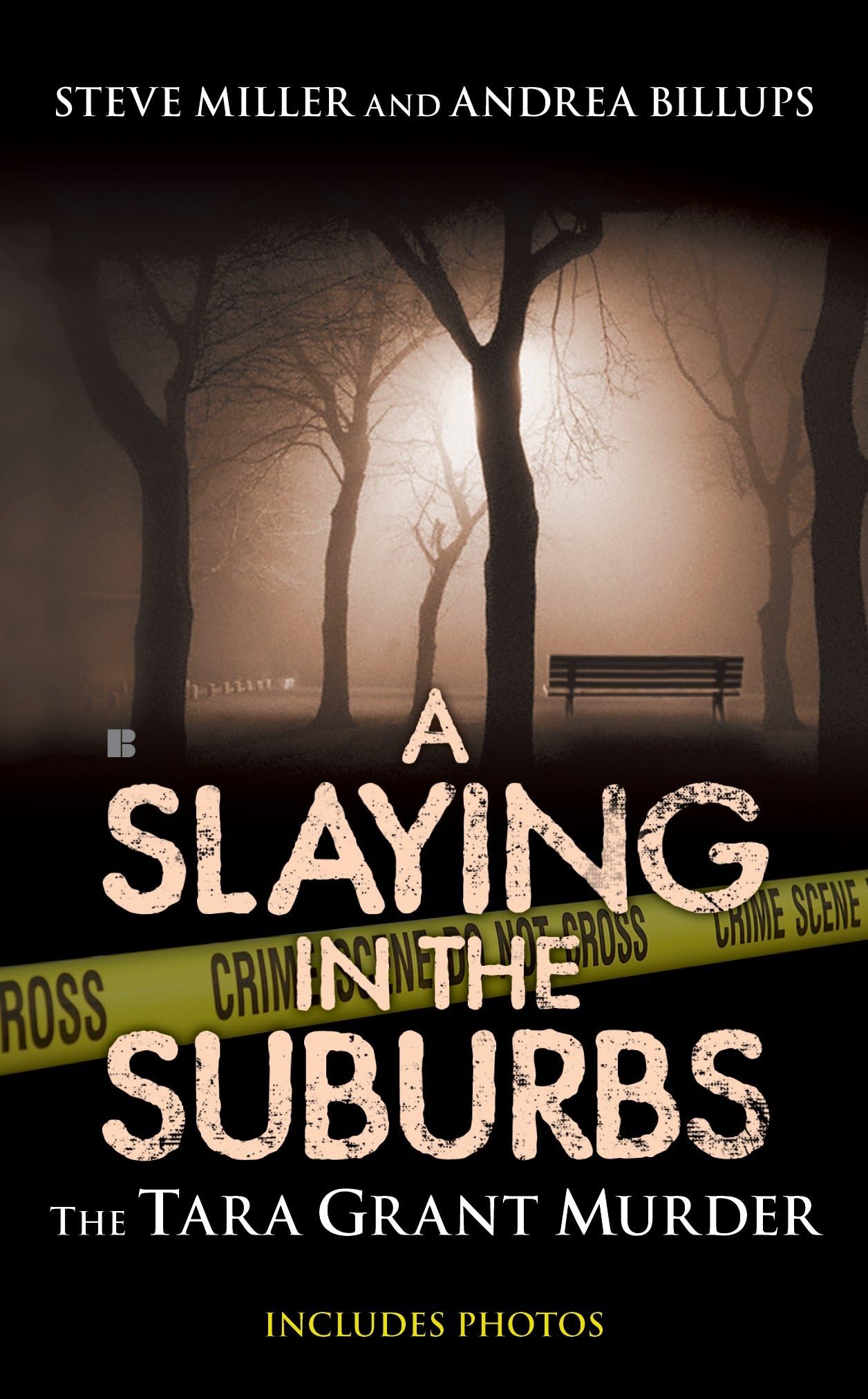 A Slaying in the Suburbs: The Tara Grant Murder (Berkley True Crime)