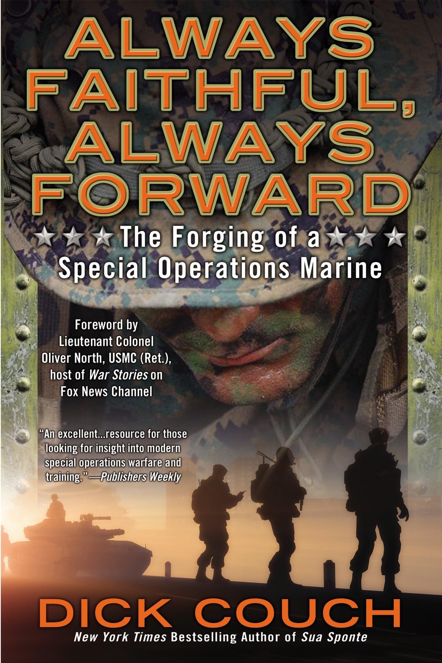 Always Faithful, Always Forward: The Forging of a Special Operations Marine - 6561