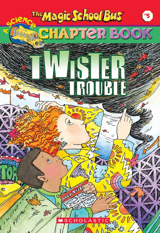 Twister Trouble (The Magic School Bus Chapter Book, No. 5) - 3343