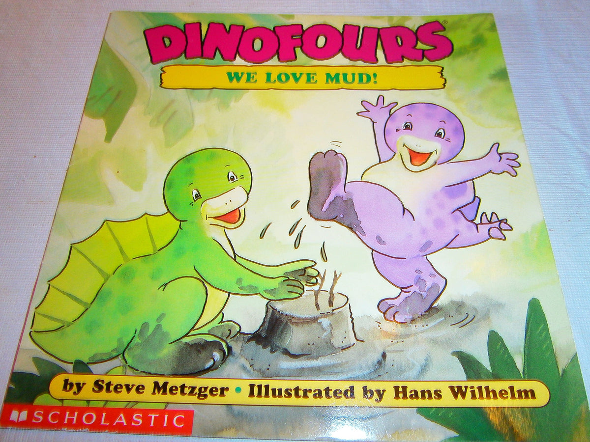 We Love Mud (Dinofours)
