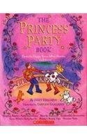 The Princess Party Book