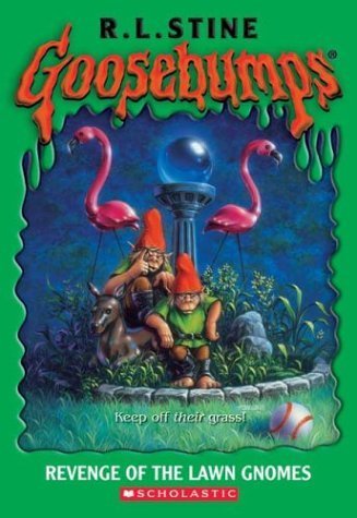 GOOSEBUMPS: REVENGE OF THE LAWN GNOMES