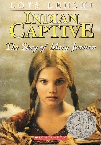 Indian Captive (The Story of Mary Jemison)