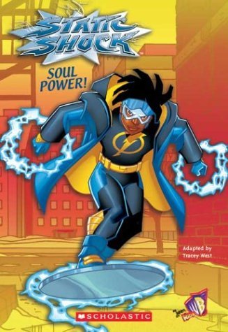 Soul Power! (Static Shock Chapter Book, No. 2)