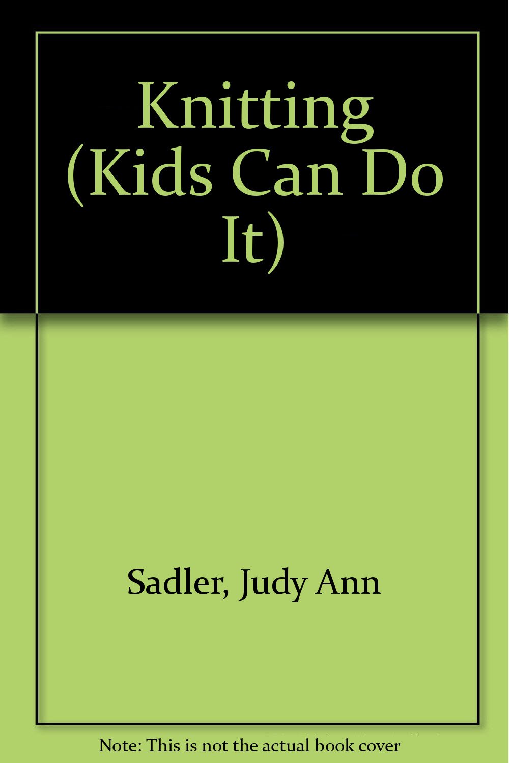 Knitting (Kids Can Do It)
