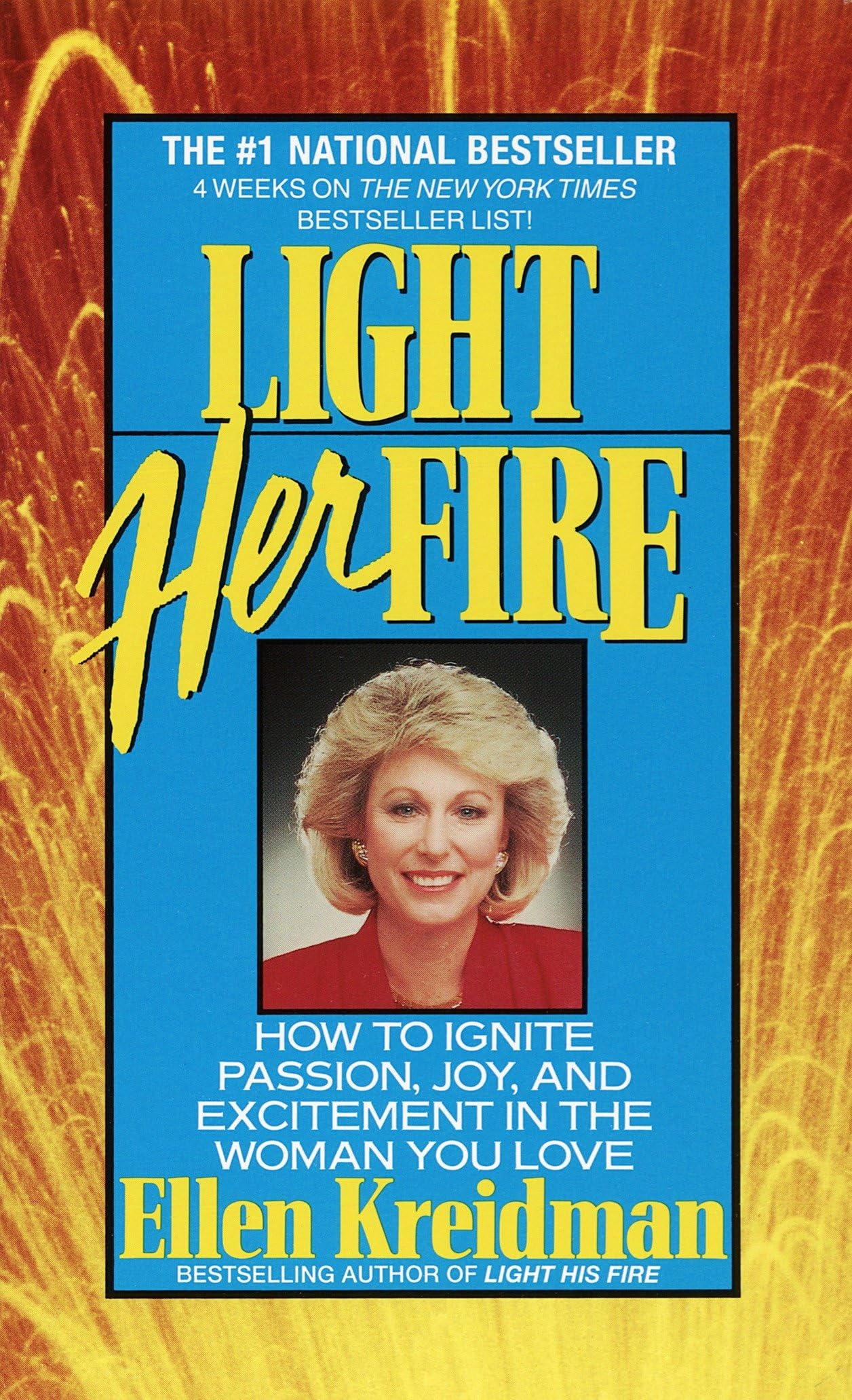 Light Her Fire: How to Ignite Passion, Joy, and Excitement in the Woman You Love - 9659