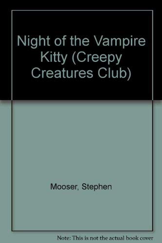 The Night of the Vampire Kitty (Creepy Creatures Club, Book 9)
