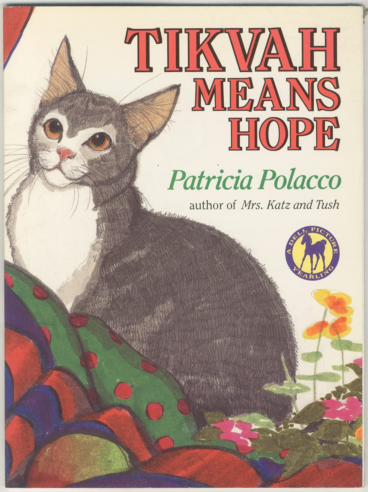 TIKVAH MEANS HOPE (Picture Yearling Book)