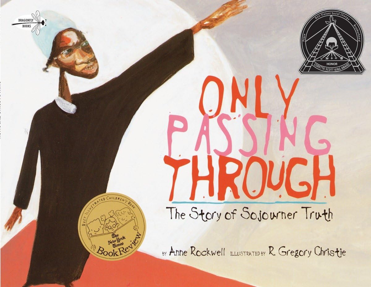 Only Passing Through: The Story of Sojourner Truth - 3292