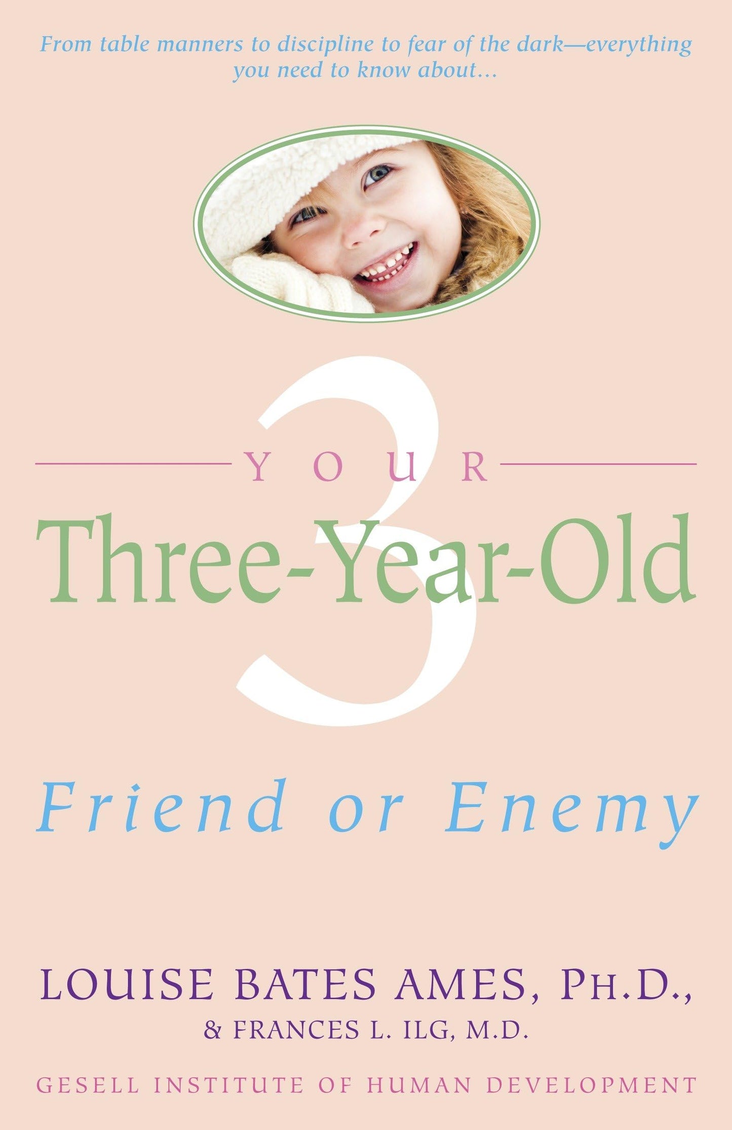 Your Three-Year-Old: Friend or Enemy - 7671