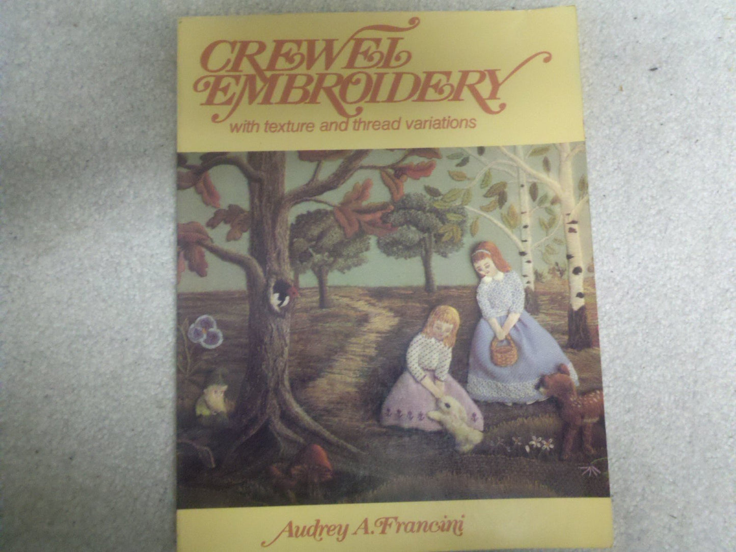 Crewel Embroidery: With Texture and Thread Variations