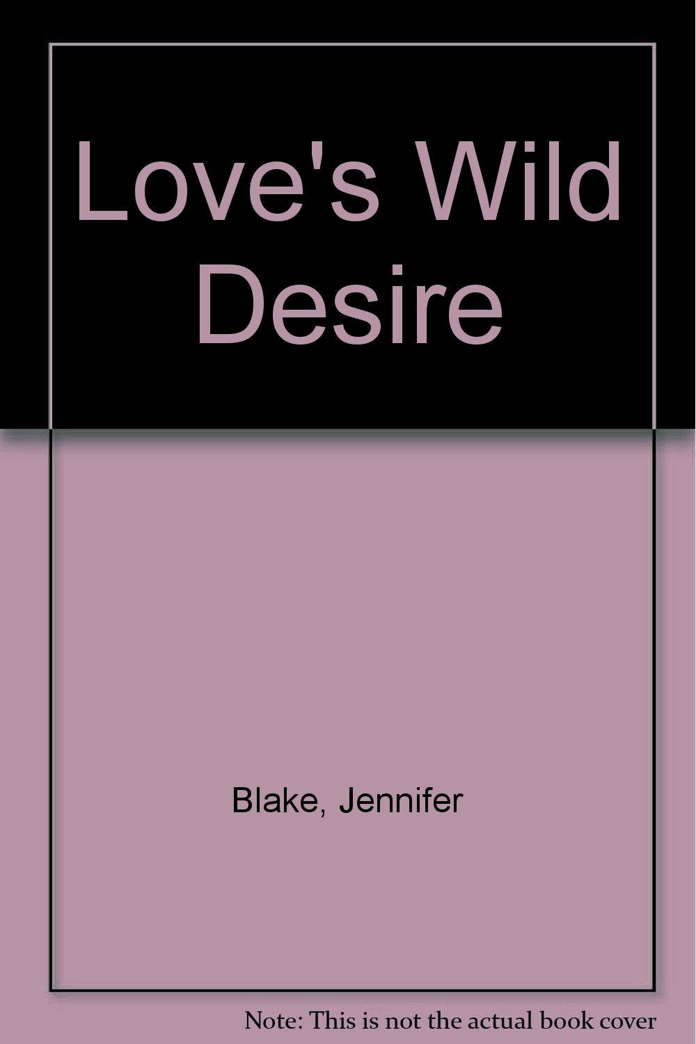 Love's Wild Desire