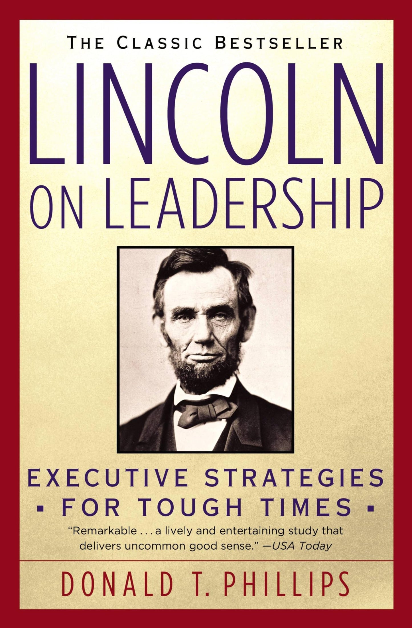 LINCOLN ON LEADERSHIP: EXECUTIVE