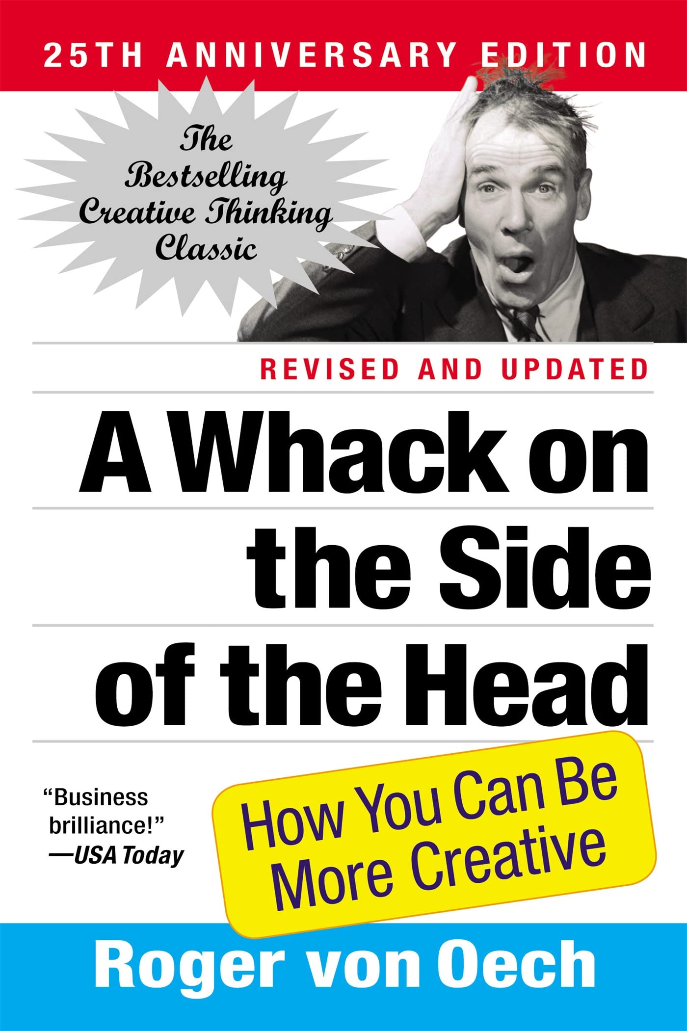A Whack on the Side of the Head: How You Can Be More Creative - 936