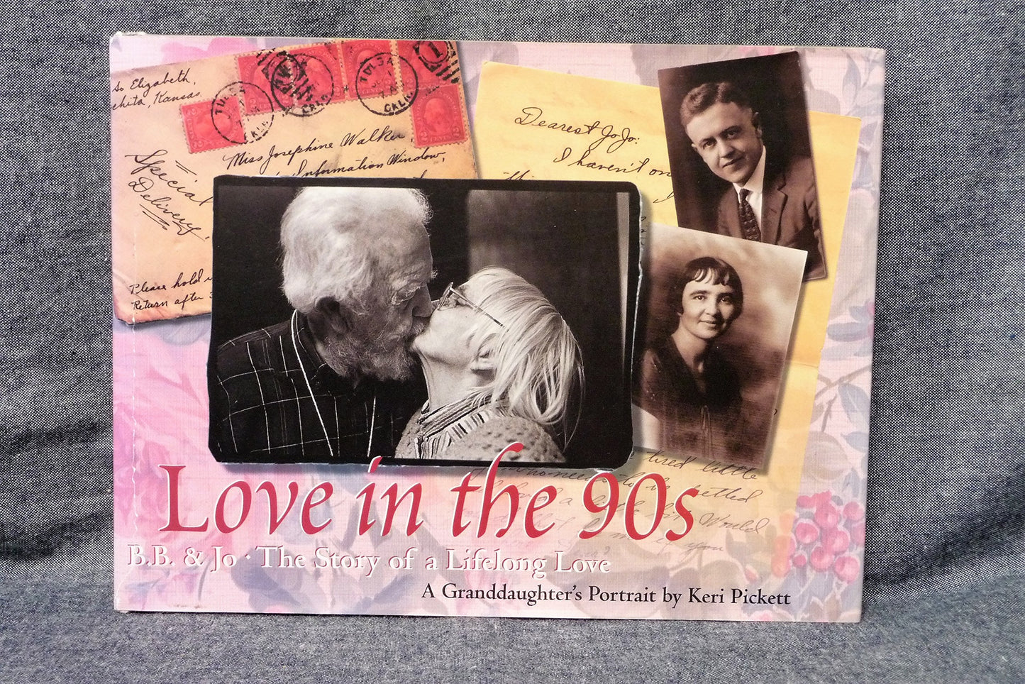 Love in the 90s: B.B. & Jo - The Story of a Lifelong Love : A Granddaughter's Portrait