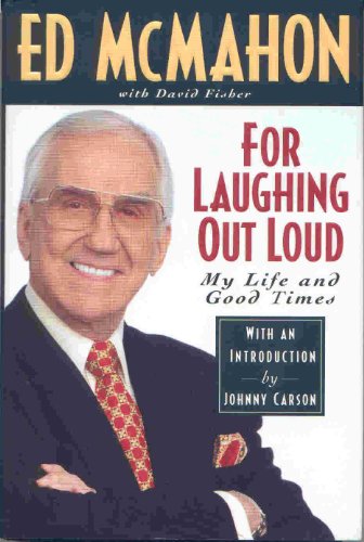 For Laughing Out Loud: My Life and Good Times