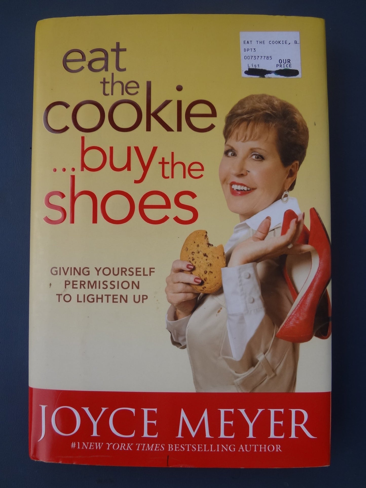 Eat the Cookie...Buy the Shoes: Giving Yourself Permission to Lighten Up - 8844