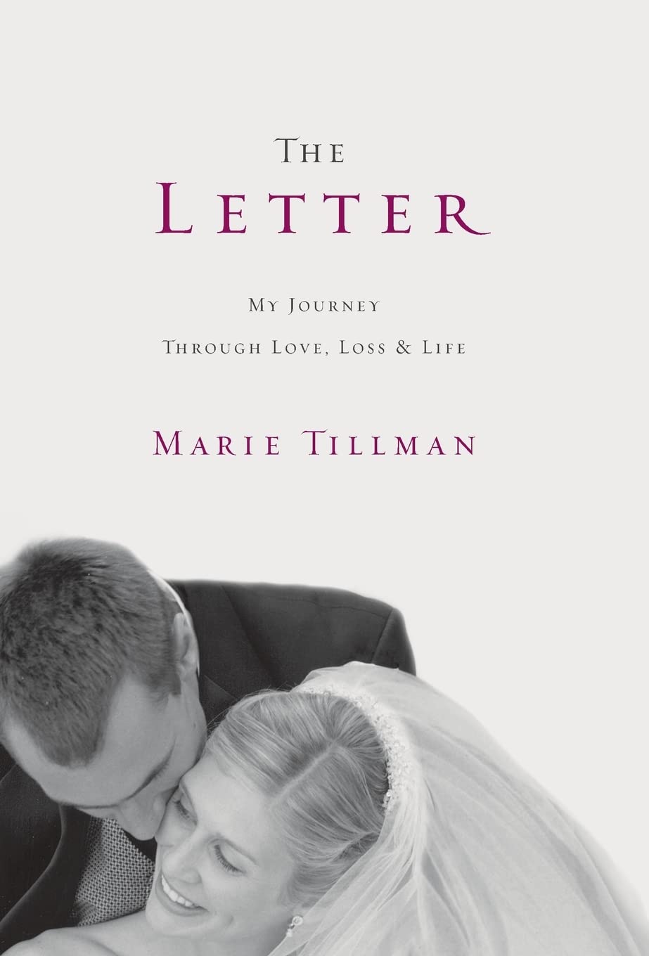 The Letter: My Journey Through Love, Loss, and Life