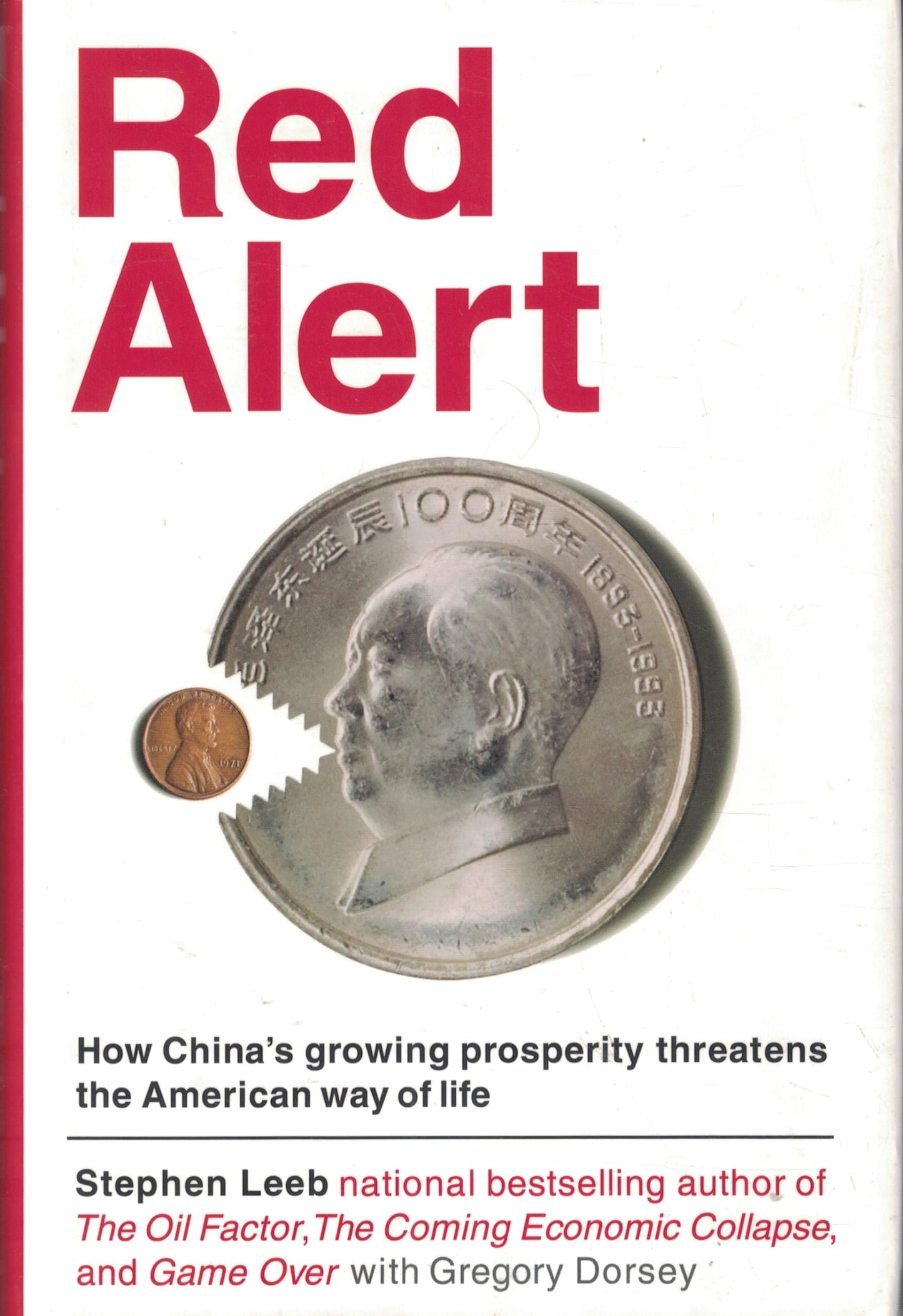 Red Alert: How China's Growing Prosperity Threatens the American Way of Life