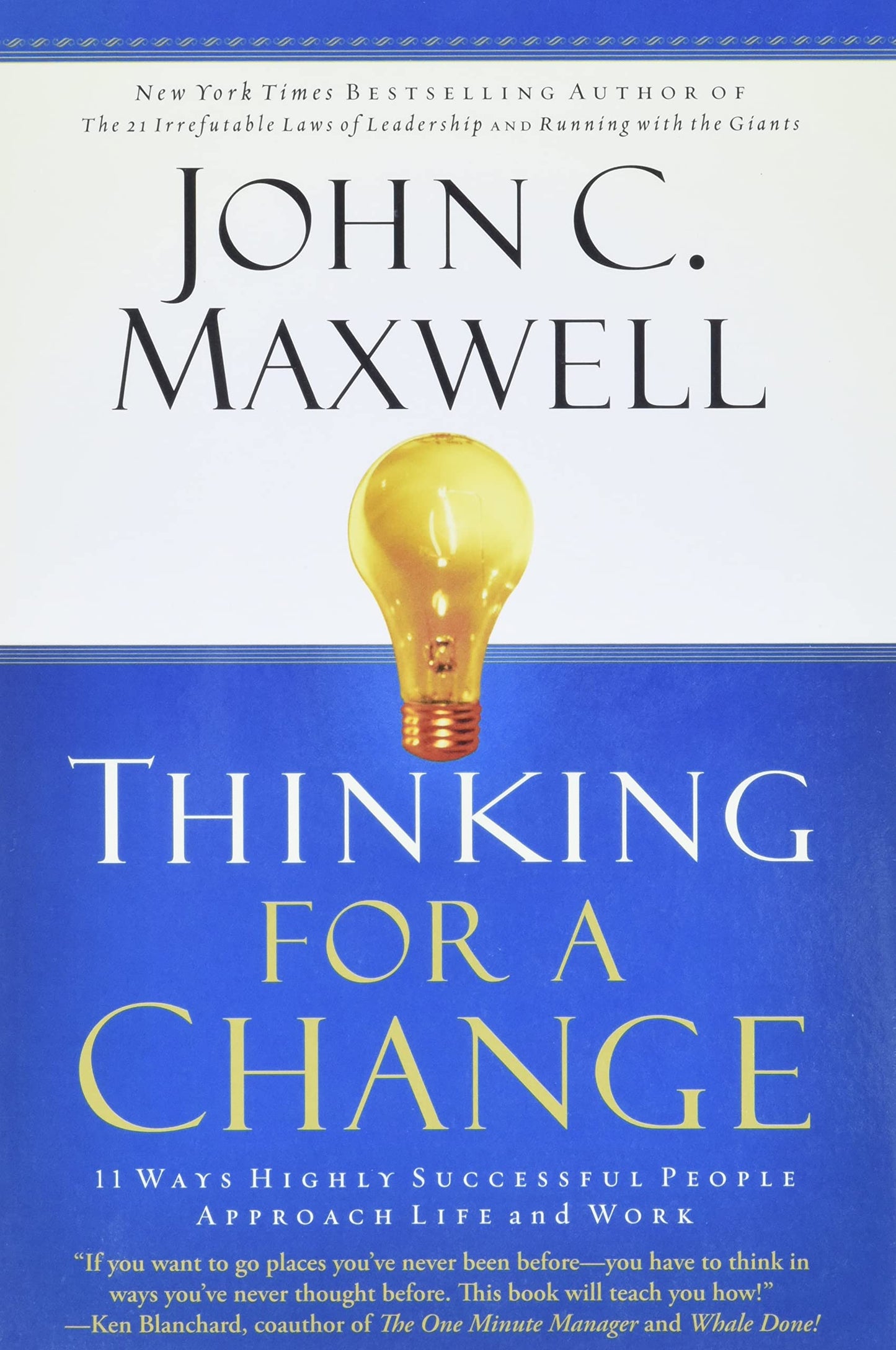 THINKING FOR A CHANGE: 11 WAYS H