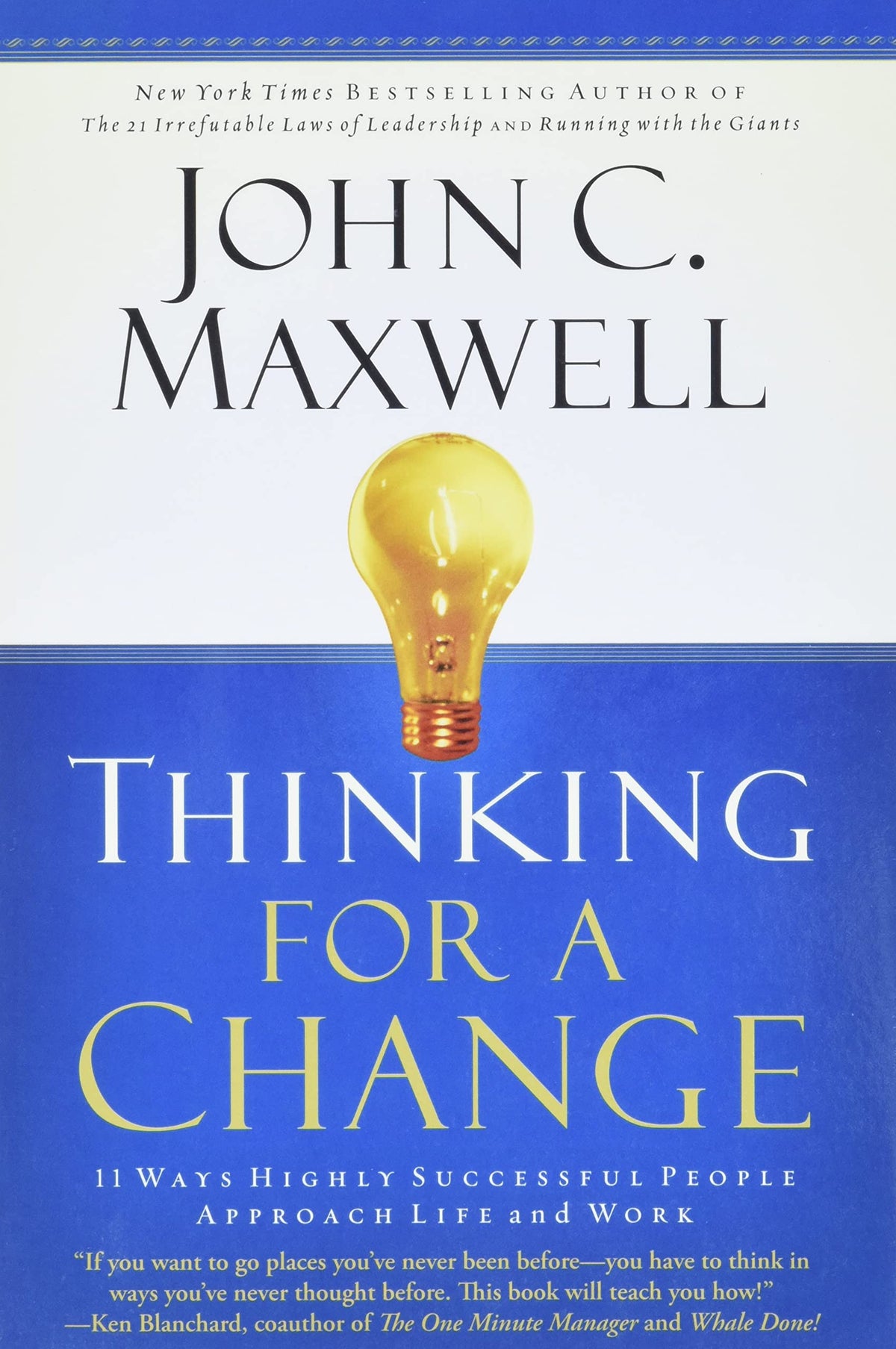 THINKING FOR A CHANGE: 11 WAYS H