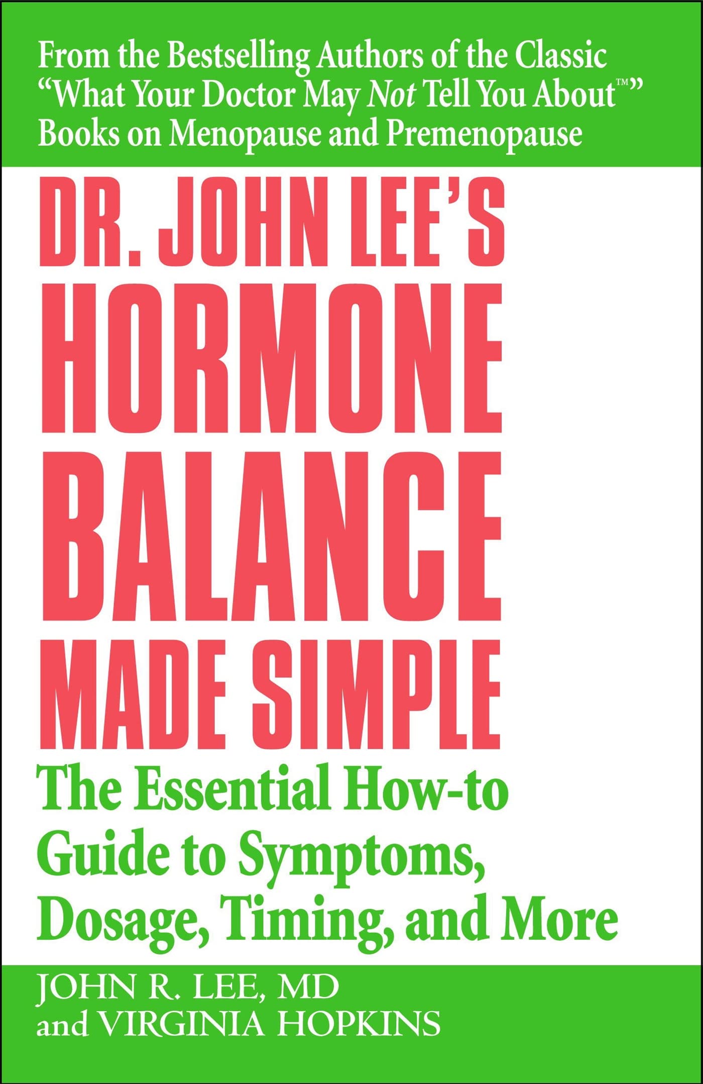 Dr. John Lee's Hormone Balance Made Simple: The Essential How-to Guide to Symptoms, Dosage, Timing, and More - 7