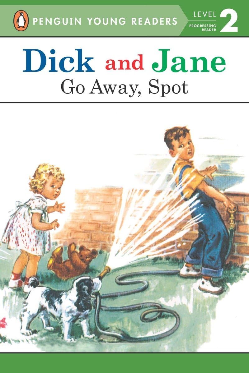 GO AWAY, SPOT (READ WITH DICK AN
