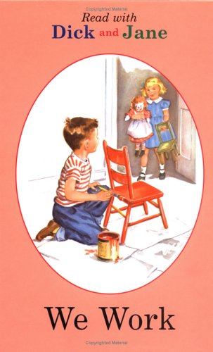 We Work (Dick and Jane)